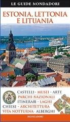 Estonia, Lettonia e Lituania edito da Mondadori Electa