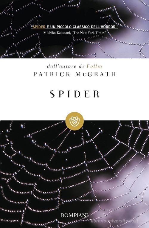 Spider di Patrick McGrath edito da Bompiani