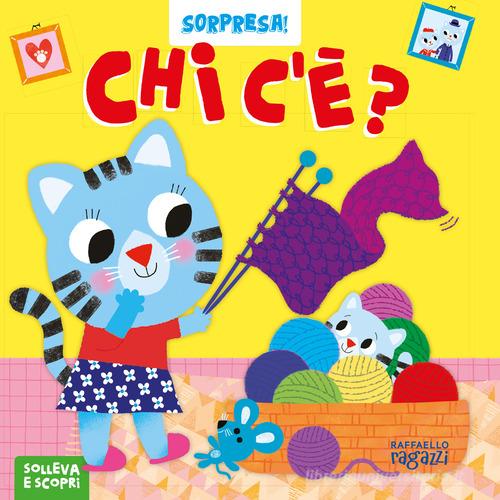Chi c'è? Ediz. a colori di Chiara Bordoni edito da Raffaello Ragazzi