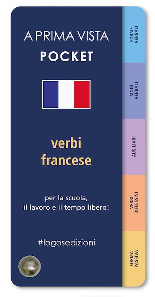 A prima vista pocket: francese verbi edito da Logos