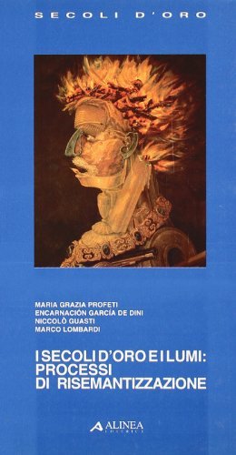 I secoli d'oro e i lumi: processi di risemantizzazione edito da Alinea