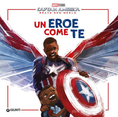 Un eroe come te. Captain America. Brave new world. Ediz. illustrata di Kwame Mbalia edito da Marvel Libri