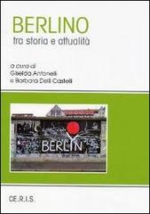 Berlino tra storia e società edito da Ceris