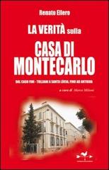 La verità sulla casa di Montecarlo di Renato Ellero edito da Edizioni Anordest