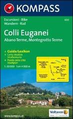 Carta escursionistica n. 600. Trentino, Veneto. Colli Euganei, Abano Terme, Montegrotto Terme 1:30000 edito da Kompass