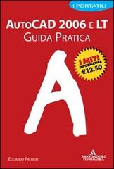 AutoCad 2006 e LT. Guida pratica di Edoardo Pruneri edito da Mondadori Informatica