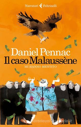 Il caso Malaussène. Mi hanno mentito di Daniel Pennac edito da Feltrinelli