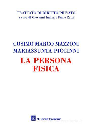 La persona fisica di Cosimo Marco Mazzoni, Mariassunta Piccinni edito da Giuffrè