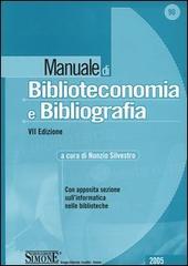 Manuale di biblioteconomia e bibliografia. Con apposita sezione sull'informatica nelle biblioteche edito da Edizioni Giuridiche Simone