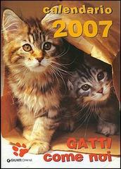 Gatti come noi. Calendario 2007 edito da Giunti Demetra