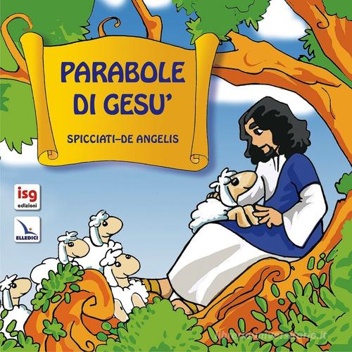 Parabole di Gesù edito da ISG Edizioni