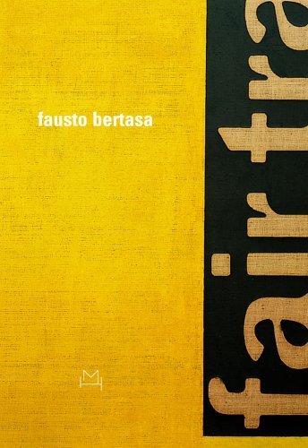 Fausto Bertasa. Ediz. italiana e inglese edito da Hopefulmonster