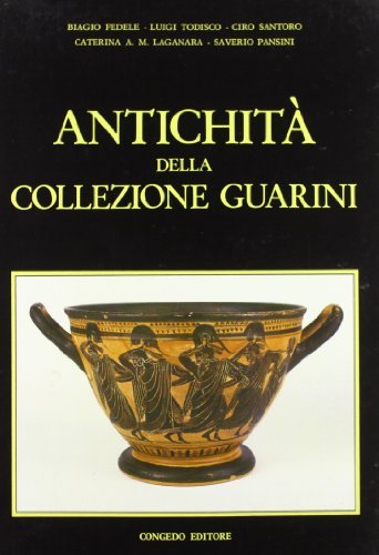 Antichità della collezione Guarini edito da Congedo