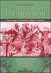 Studiando i Promessi sposi di Domenico Bussolaro edito da Il Girasole