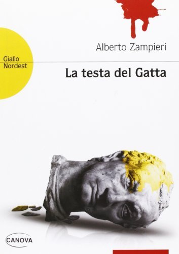 La testa del Gatta di Alberto Zampieri edito da Canova