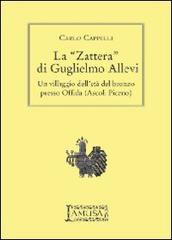 La «Zattera» di Guglielmo Allevi. Un villaggio dell'età del bronzo presso Offida (Ascoli Piceno) di Carlo Cappelli edito da Lamusa