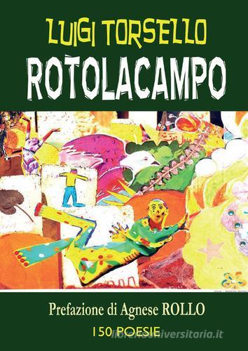 Rotolacampo Luigi Torsello Libro Youcanprint Youcanprint Self rotolacampo-luigi-torsello-libro-youcanprint-youcanprint-self