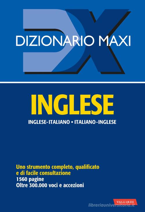 Dizionario maxi. Inglese. Italiano-inglese, inglese-italiano. Ediz. bilingue edito da Vallardi A.