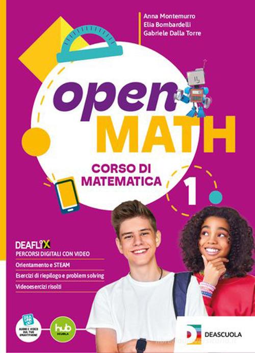 Open math. Edizione curricolare. Con Quaderno delle competenze. Per la Scuola media. Con e-book. Con espansione online vol. 3 di Anna Montemurro, Elia Bombardelli, Gabriele Dalla Torre edito da Deascuola