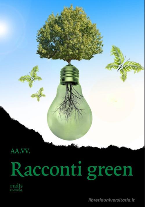 Racconti green edito da Rudis Edizioni