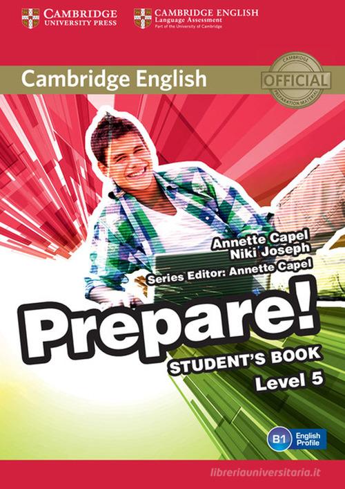Cambridge English prepare! Level 5. Student's book. Per le Scuole superiori. Con espansione online di Joanna Kosta, Melanie Williams, James Styring edito da Cambridge University Press