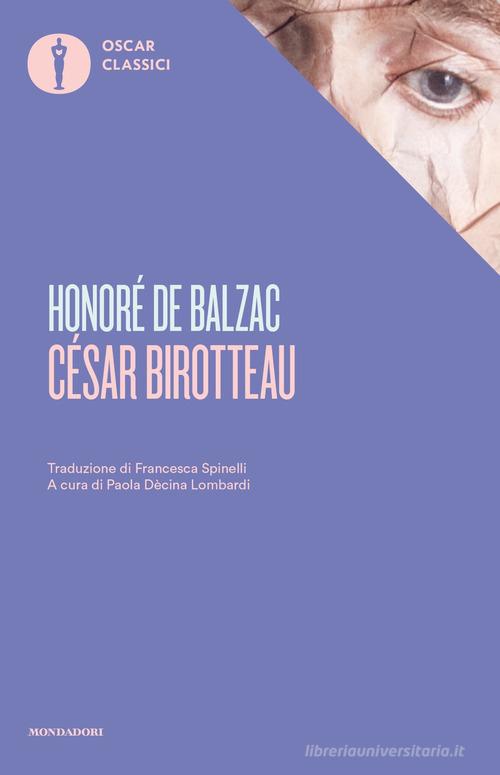 César Birotteau di Honoré de Balzac edito da Mondadori