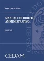 Manuale di diritto amministrativo di Francesco Bellomo edito da CEDAM