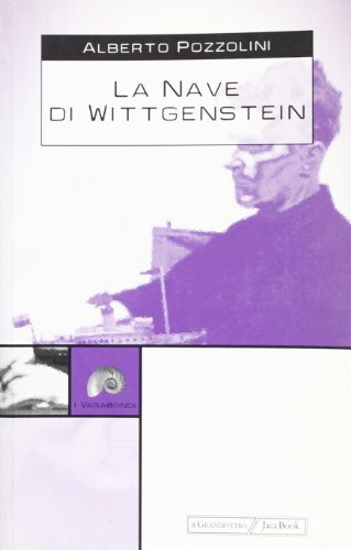 La nave di Wittgenstein di Alberto Pozzolini edito da Jaca Book