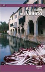 Meraviglie del Veneto vol.12 edito da CARSA