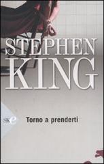 Torno a prenderti di Stephen King edito da Sperling & Kupfer
