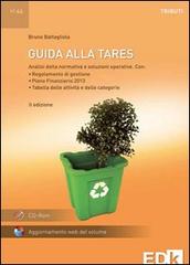 Guida alla Tares. Con CD-ROM di Bruno Battagliola edito da EDK Editore