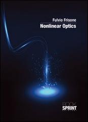 Nonlinear optics di Fulvio Frisone edito da Booksprint