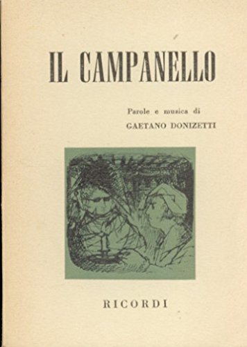 Il campanello. Farsa in un atto di Gaetano Donizetti edito da Casa Ricordi