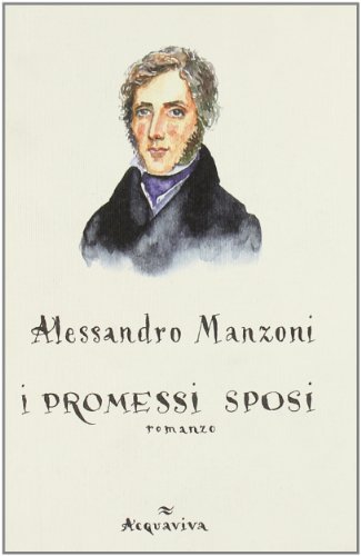 I promessi sposi di Alessandro Manzoni edito da Acquaviva