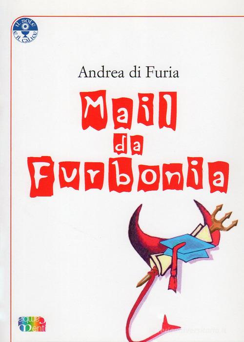 Mail da Furbonia di Andrea Di Furia edito da Cambiamenti