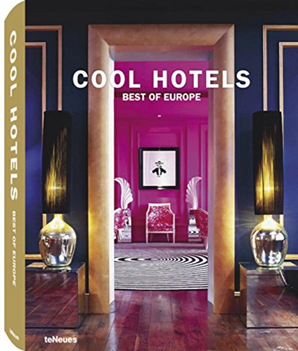 Cool hotels. Best of Europe. Ediz. multilingue edito da TeNeues