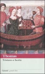 Tristano e Isotta di Thomas edito da Garzanti Libri