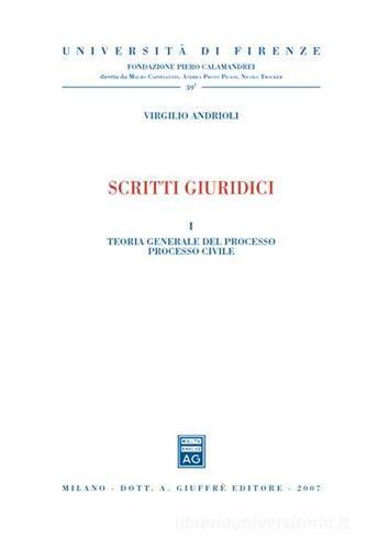 Scritti giuridici di Virgilio Andrioli edito da Giuffrè
