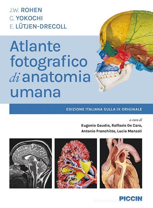 Prometheus. Testo Atlante Di Anatonomia. Anatomia Generale E