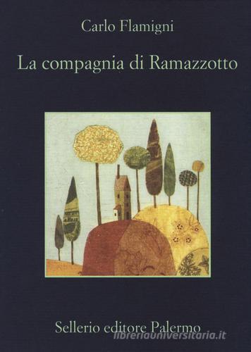 La compagnia di Ramazzotto di Carlo Flamigni edito da Sellerio Editore Palermo