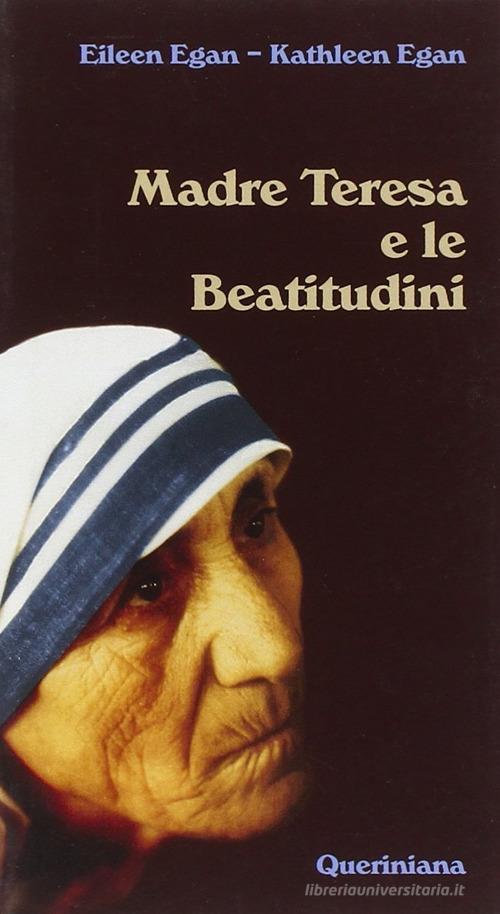 Madre Teresa e le beatitudini di Eileen Egan, Kathleen Egan edito da Queriniana