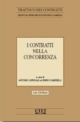 I contratti nella concorrenza. Con CD-ROM di Antonio Catricalà, Enrico Gabrielli edito da Utet Giuridica
