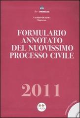 Formulario annotato del nuovissimo processo civile 2011. Con CD-ROM di Valerio De Gioia edito da Experta