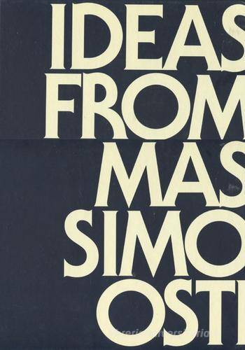 Ideas from Massimo Osti. Ediz. italiana e inglese edito da Damiani