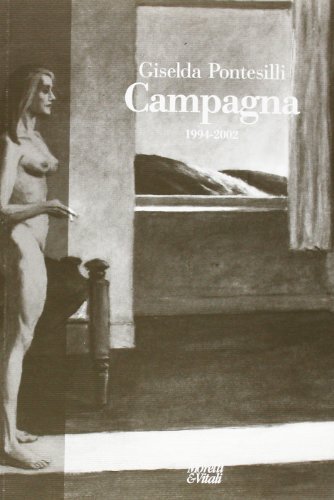 Campagna 1994-2002 di Giselda Pontesilli edito da Moretti & Vitali