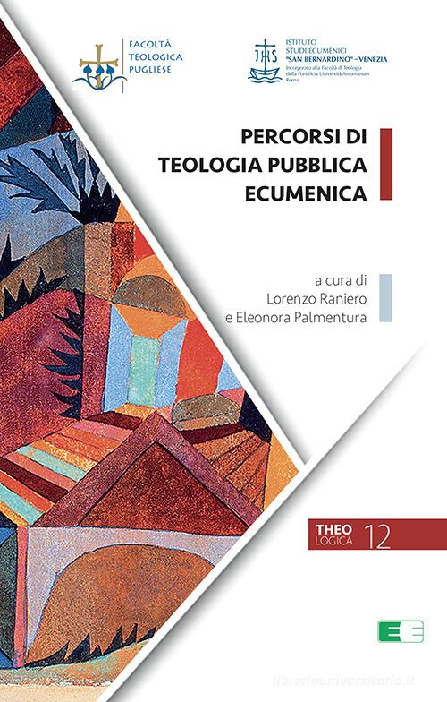 Percorsi di teologia pubblica ecumenica edito da Ecumenica