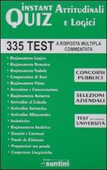 Instant quiz attitudinali e logici. 335 test a risposta multipla commentata per concorsi di Marilena Albanese, Grazia Mercurio edito da Edipress