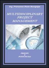 Multidisciplinary project management di Francesco P. Rosapepe edito da Youcanprint