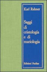 Saggi di cristologia e mariologia di Karl Rahner edito da San Paolo Edizioni