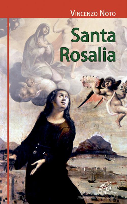 Santa Rosalia di Vincenzo Noto edito da Paoline Editoriale Libri